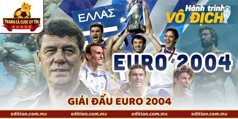 EURO 2004 – Câu Chuyện Sụp Đổ Của Nhiều Thế Hệ Vàng